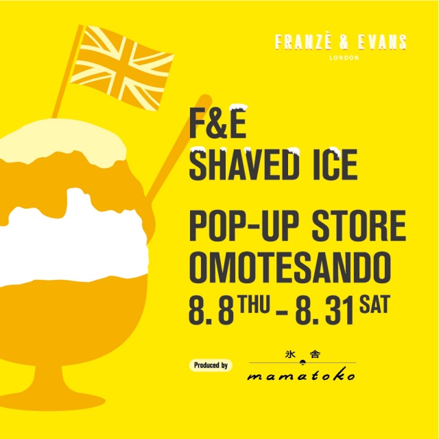 FRANZE & EVANS LONDON SHAVED ICE POP-UP STORE