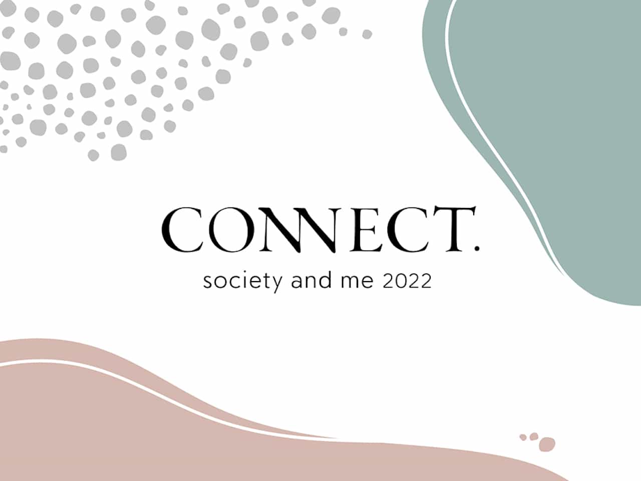 CONNECT.　Society and me